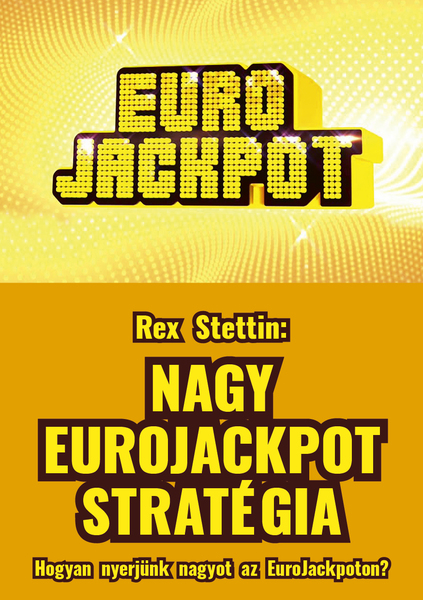 Nagy EuroJackpot Stratégia